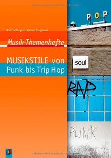 Musikstile von Punk bis Trip Hop: Arbeitsblätter und Unterrichtsvorschläge