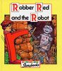 Robber Red and the Robot (Letterland S.)