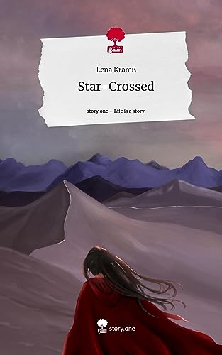 Star-Crossed. Life is a Story - story.one