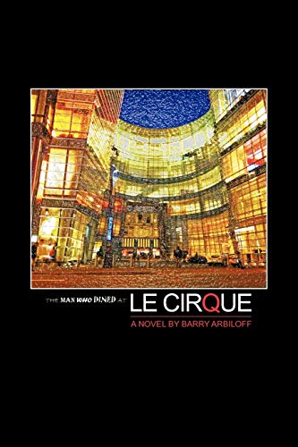 The Man Who Dined At Le Cirque