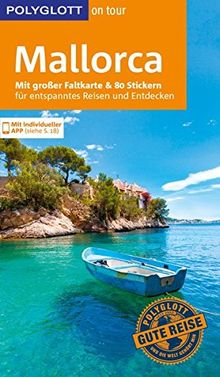 POLYGLOTT on tour Reiseführer Mallorca: Mit großer Faltkarte, 80 Stickern und individueller App