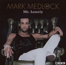 Mark Medlock - Mr. Lonely (Re-Edition)