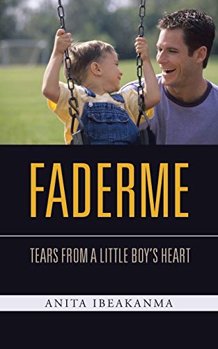 Faderme: Tears From A Little Boy'S Heart