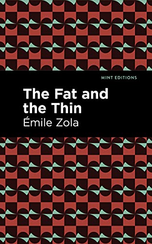 The Fat and the Thin (Mint Editions―Literary Fiction)