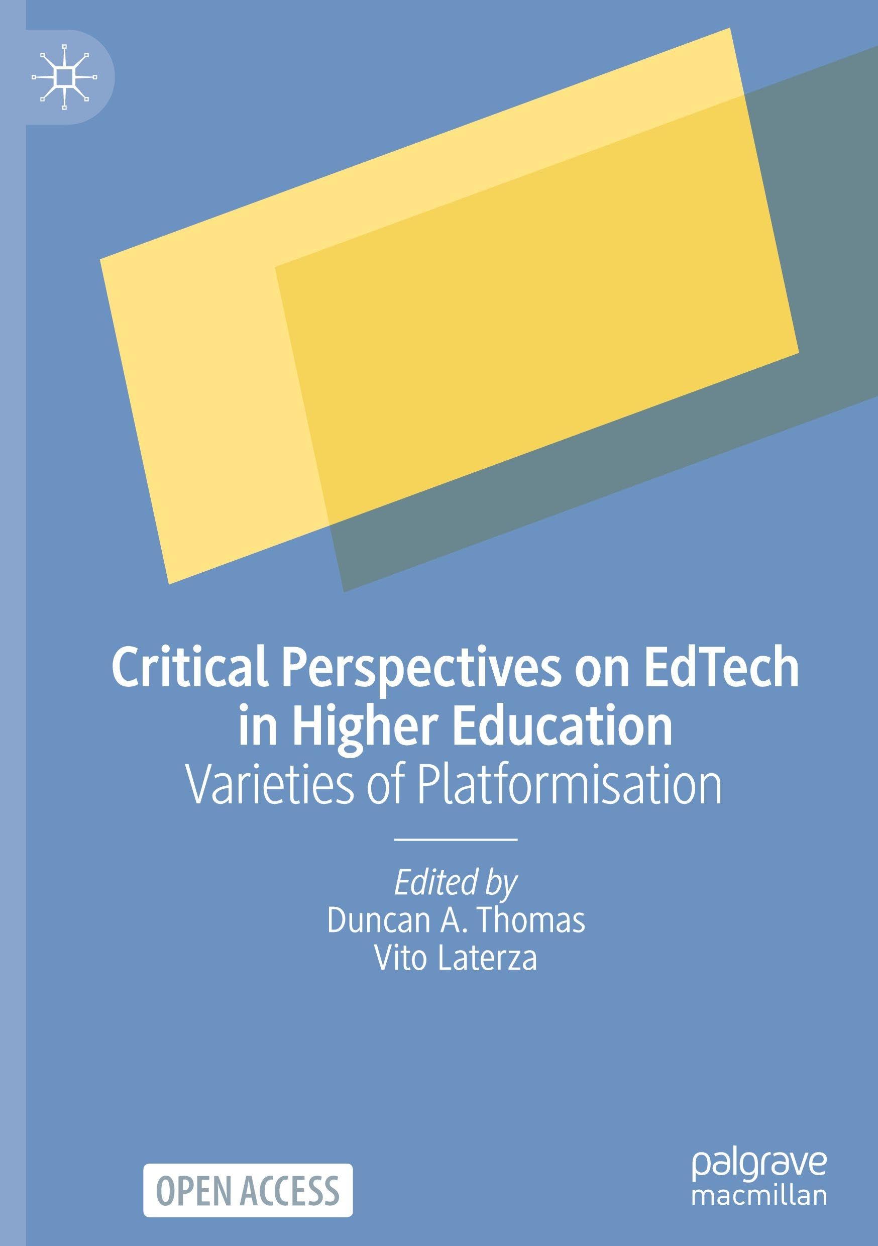 Critical Perspectives on EdTech in Higher Education: Varieties of Platformisation
