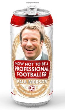 How Not to be a Professional Footballer