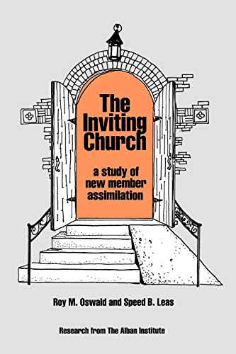 The Inviting Church: A Study Of New Member Assimilation