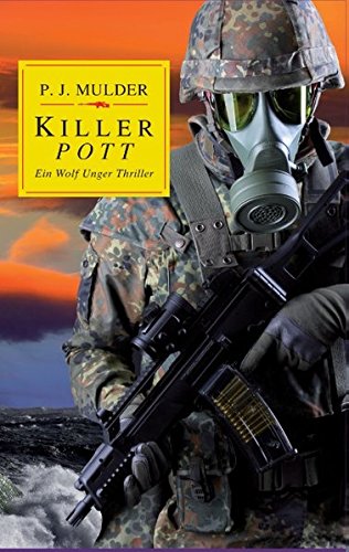 Killer Pott: Ein Wolf Unger Thriller