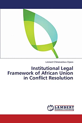 Institutional Legal Framework of African Union in Conflict Resolution