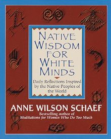 Native Wisdom for White Minds