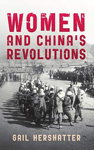 Women and China's Revolutions (Critical Issues in World and International History)