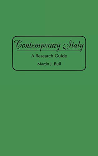 Contemporary Italy: A Research Guide (Bibliographies & Indexes in World History)