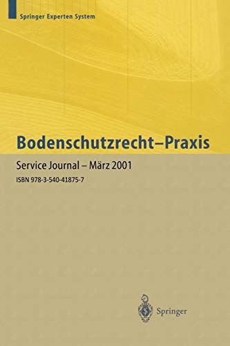 Bodenschutzrecht ― Praxis: Kommentar und Handbuch für die geo- und ingenieurwissenschaftliche Praxis. Band 1