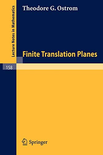 Finite Translation Planes (Lecture Notes in Mathematics, 158, Band 158)