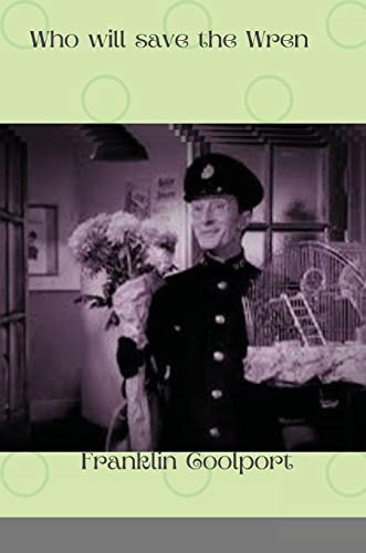 Who will Save the Wren: Charles Hawtrey