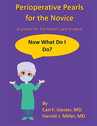 Perioperative Pearls for the Novice: A Primer for the Health Care Student