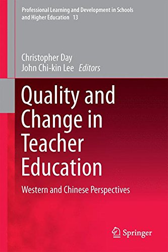 Quality and Change in Teacher Education: Western and Chinese Perspectives (Professional Learning and Development in Schools and Higher Education)