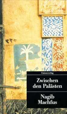 Kairoer Trilogie I: Zwischen den Palästen