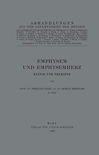 Emphysem und Emphysemherz: Klinik und Therapie (Abhandlungen aus dem Gesamtgebiet der Medizin)