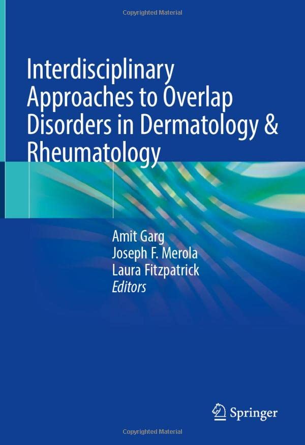 Interdisciplinary Approaches to Overlap Disorders in Dermatology & Rheumatology: Rheumatology Overlap Disorders