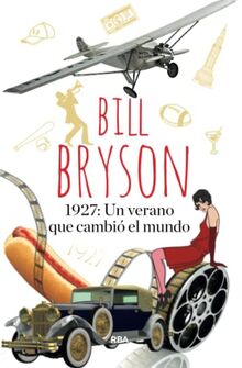 1927: Un verano que cambió el mundo (Divulgación)