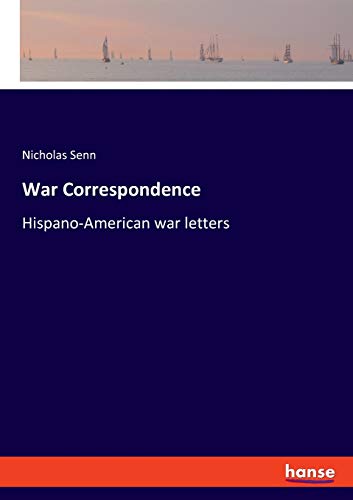 War Correspondence: Hispano-American war letters