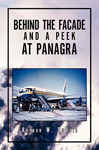 Behind the Facade and A Peek at Panagra
