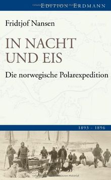 In Nacht und Eis: Die norwegische Polarexpedition. 1893-1896