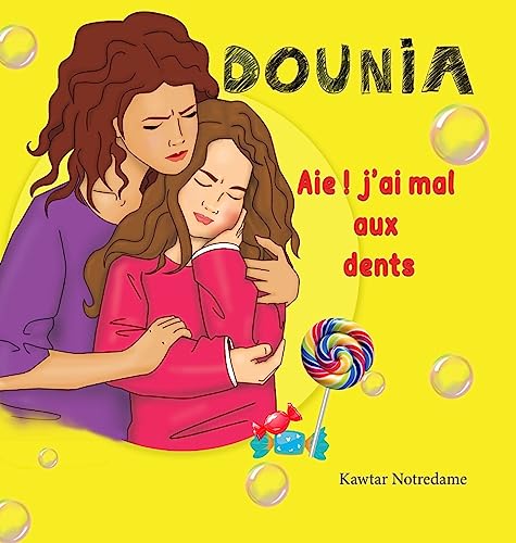 DOUNIA Aie j'ai mal aux dents