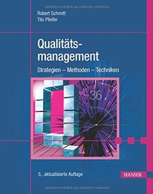 Qualitätsmanagement: Strategien - Methoden - Techniken