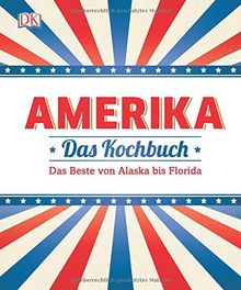 Amerika - Das Kochbuch: Das Beste von Alaska bis Florida von Elena Rosemond-Hoerr, Caroline Bretherton | Buch | Zustand sehr gut