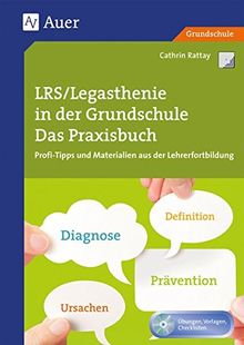 LRS_Legasthenie in der Grundschule: Das Praxisbuch, Profi-Tipps und Materialien aus der Lehrerfortbildung (1. bis 4. Klasse) (Querenburg-Praxisbücher)