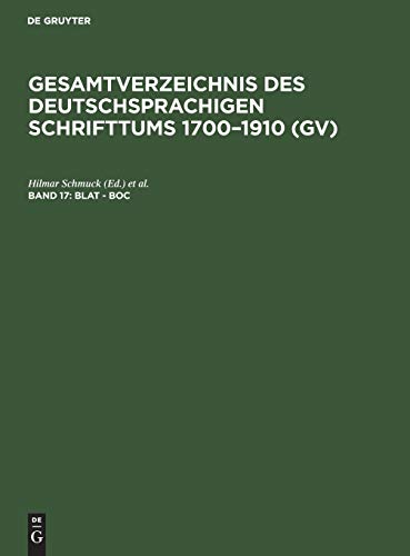 Blat - Boc (Gesamtverzeichnis des deutschsprachigen Schrifttums 1700–1910 (GV))