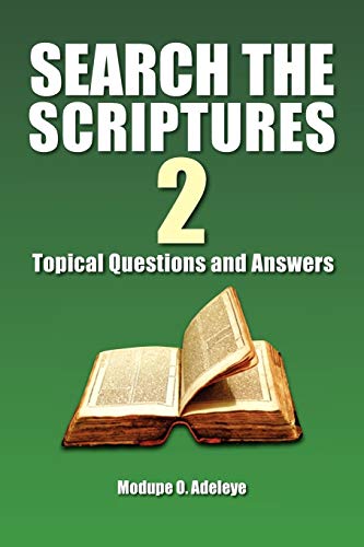 Search The Scriptures 2: Topical Questions And Answers
