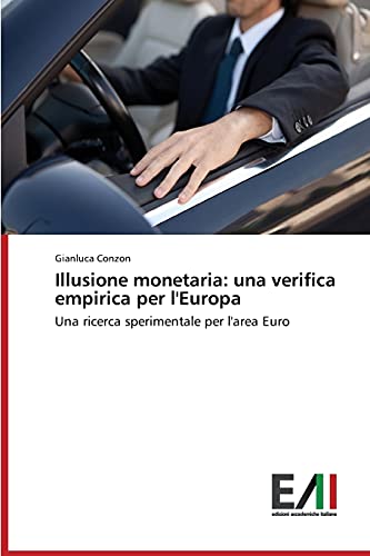 Illusione monetaria: una verifica empirica per l'Europa: Una ricerca sperimentale per l'area Euro