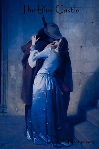 Montgomery, Lucy Maud The Blue Castle