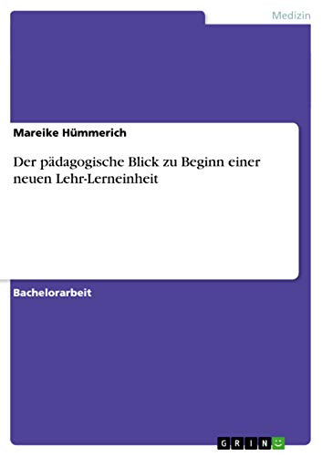 Der pädagogische Blick zu Beginn einer neuen Lehr-Lerneinheit