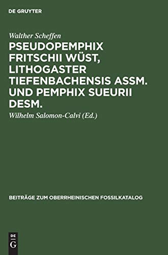 Pseudopemphix Fritschii Wüst, Lithogaster tiefenbachensis Assm. und Pemphix Sueurii Desm.: Ein Beitrag zur Kenntnis der Trias-Decapoden (Beiträge zum oberrheinischen Fossilkatalog, 2, Band 2)