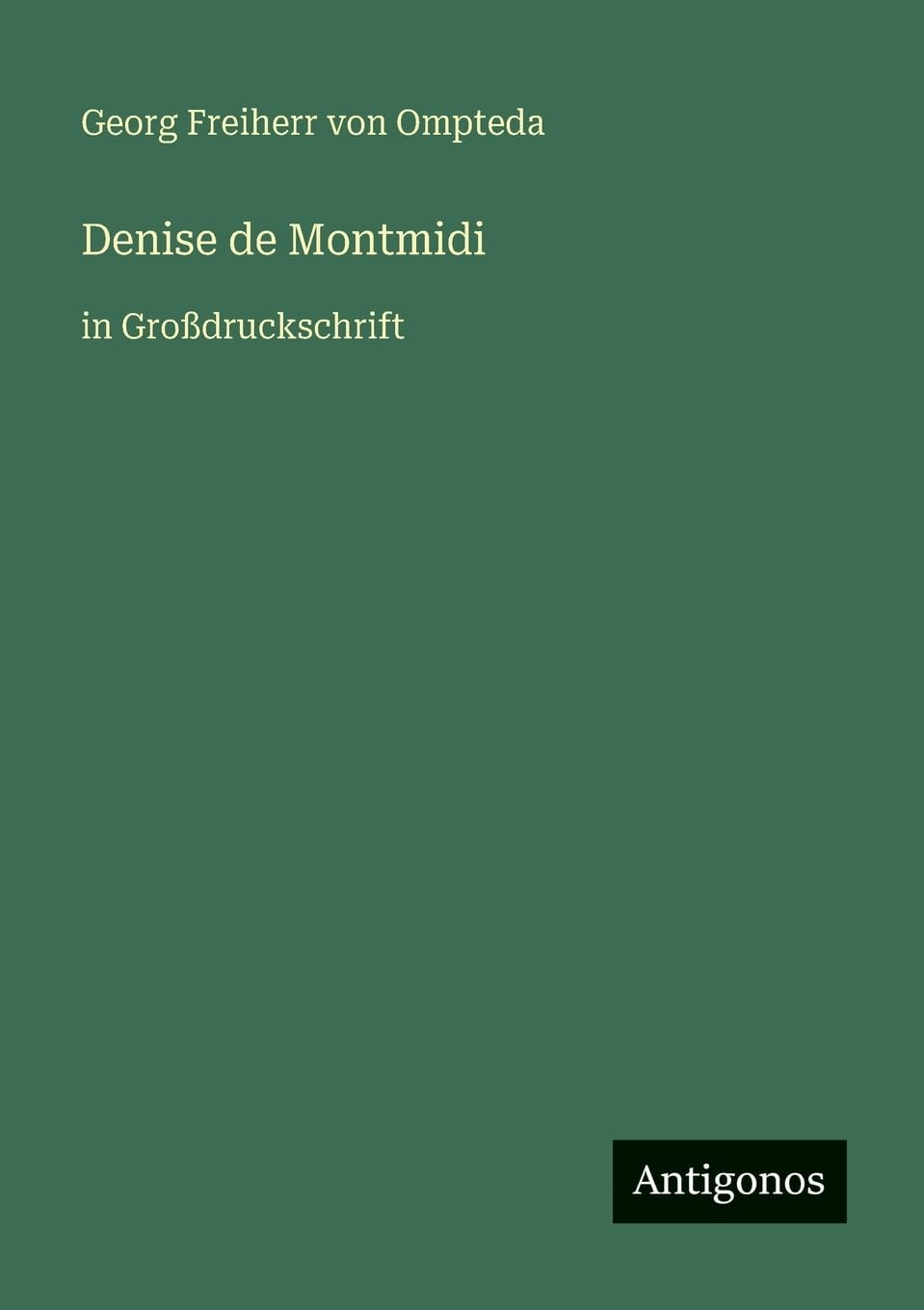 Denise de Montmidi: in Großdruckschrift