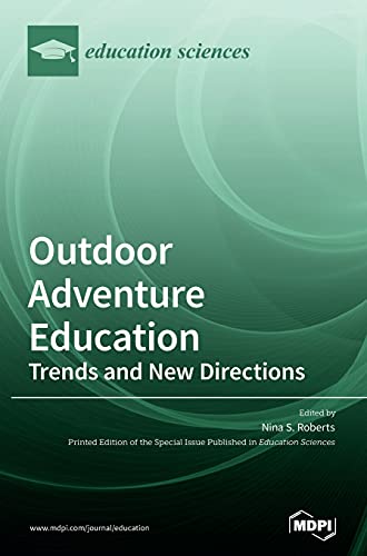 Outdoor Adventure Education: Trends and New Directions