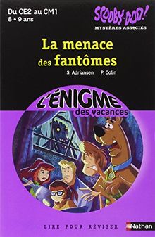 Scooby-Doo ! : mystères associés. Vol. 2. La menace des fantômes : lire pour réviser du CE2 au CM1, 8-9 ans