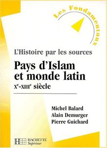 Pays d'Islam et le monde latin, Xe-XIIIe siècle