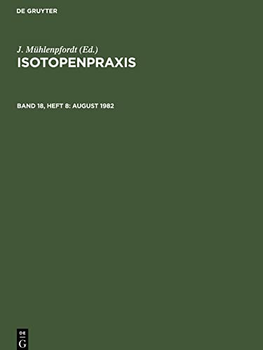 Isotopenpraxis, Band 18, Heft 8, August 1982