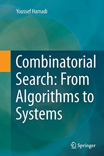 Combinatorial Search: From Algorithms to Systems