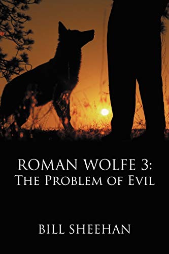 Roman Wolfe 3: The Problem Of Evil