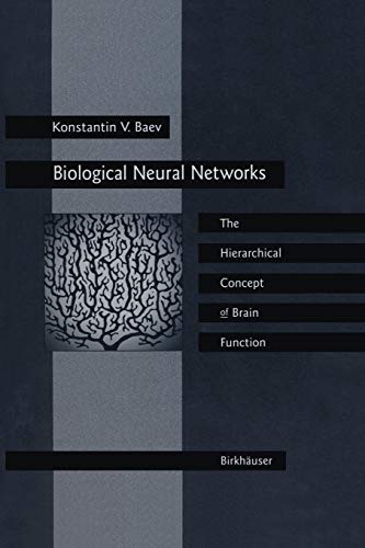 Biological Neural Networks: The Hierarchical Concept of Brain Function