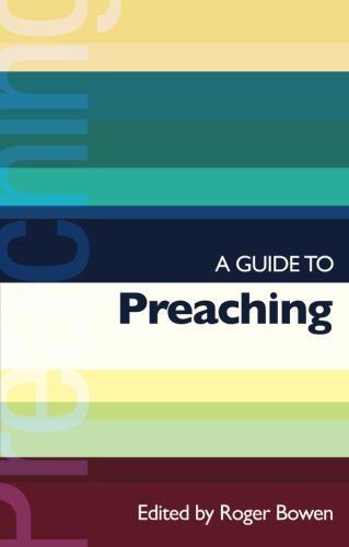 A Guide to Preaching (SPCK International Study Guide, Band 38)