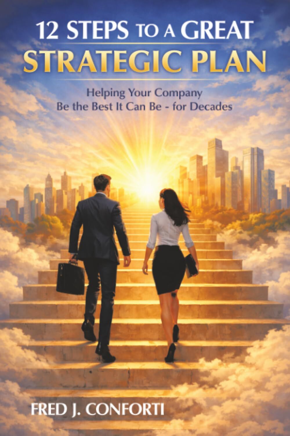 12 Steps to a Great Strategic Plan