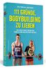 111 Gründe, Bodybuilding zu lieben: Ein Fitness-Couple erklärt den stärksten und coolsten Sport der Welt