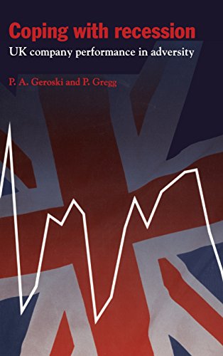 Coping with Recession: UK Company Performance in Adversity (National Institute of Economic and Social Research Economic and Social Studies, Band 38)